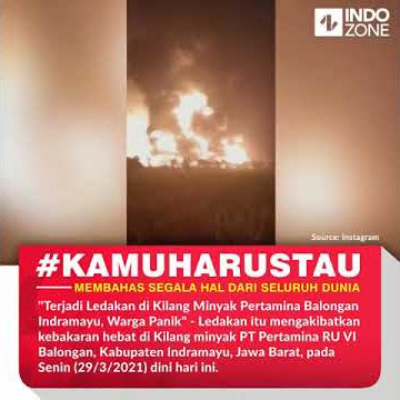 Status Wa Kebakaran Minyak Pertamina Balongan Indramayu