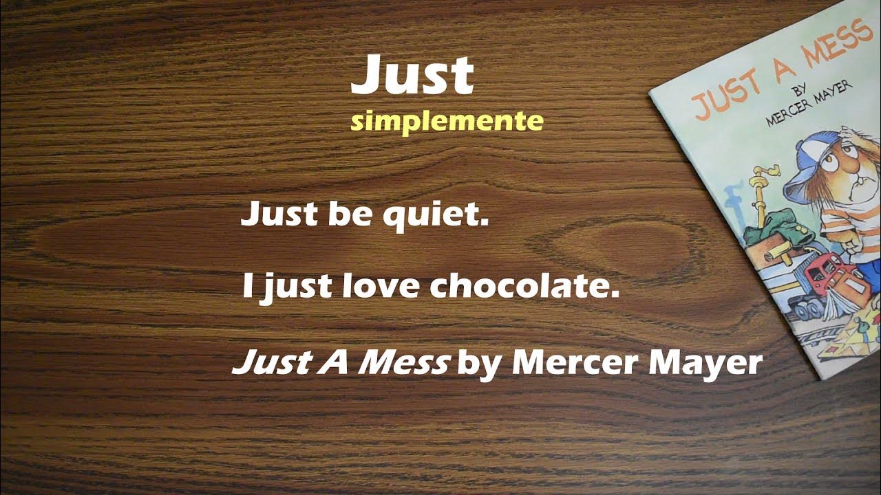 Aprende varios significados de la palabra just quot YouTube