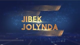 JIBEK JOLYNDA 10.05.2024 күнгі шығарылым