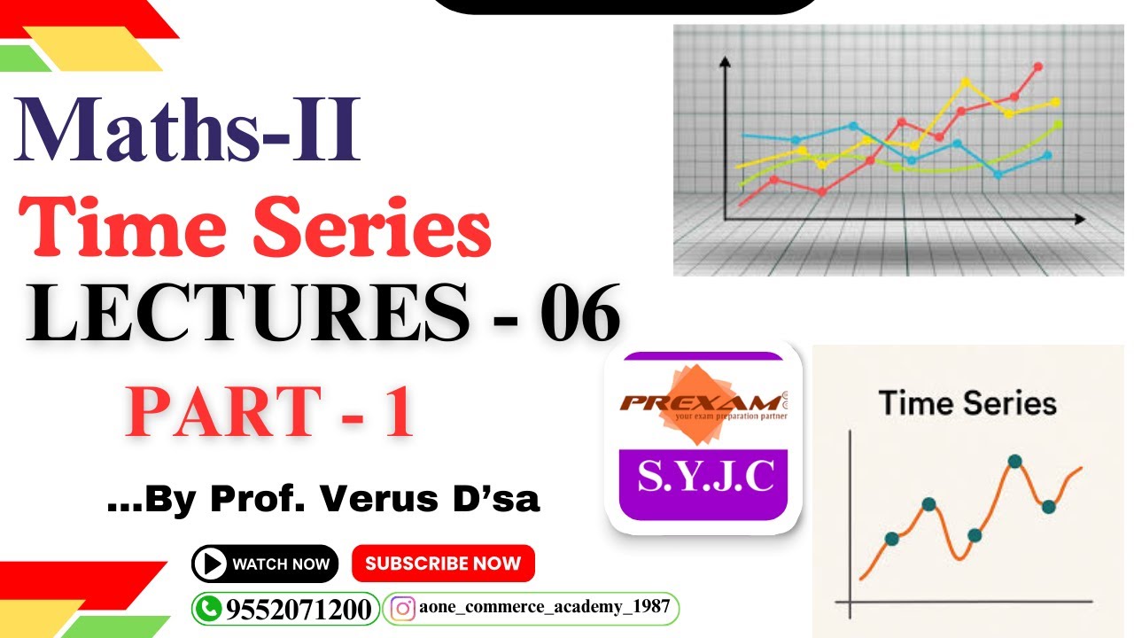 SYJC | MATHS-II | Chapter-4 |  Time Series | Lecture-6 | part-1