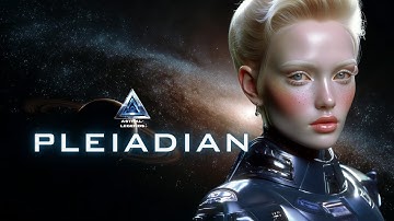 All About The Pleiadians | Alien ET Races | Astral Legends