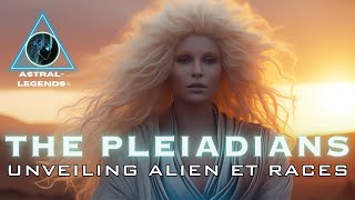 Semua Tentang Bangsa Pleiadian | Ras Alien | Legenda Astral