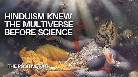The Multiverse in Hindu Scriptures: Ancient Wisdom Meets Modern Science