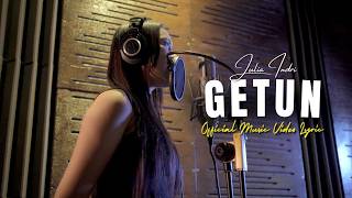 JULIA INDRI - GETUN (OFFICIAL MUSIC VIDEO LIRYC) | PIKIRAN SING BISO AYEM