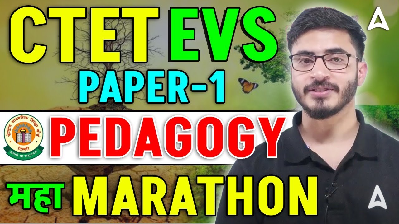 CTET EVS Marathon Class | CTET EVS Pedagogy | CTET EVS Paper 1 | By ...