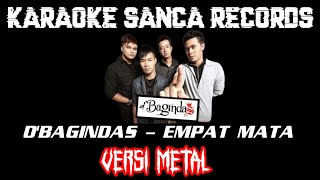 KARAOKE SANCA RECORDS - EMPAT MATA (VERSI METAL)