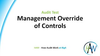 6.37 Audit Test - Management Override of Controls - Preview