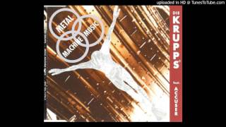 Die Krupps - Metal Machine Music (The Aggressor)