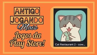 Antigo Jogando: Cat Restaurant 2 - sowe & cook (Mais Jogos da Play Store) screenshot 2