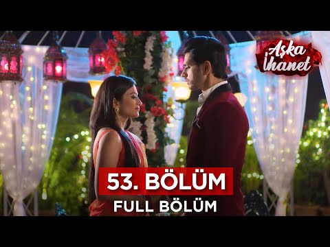 Aşka İhanet Hint Dizisi | 53. Bölüm