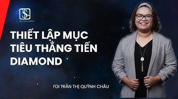 Thiết lập mục tiêu - Thẳng tiến Diamond F.DI Quỳnh Châu
