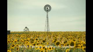 Patrick Patrikios-We March Together.