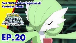 Pokémon Ultimate Journeys: The Series | EP20 | Pokémon Indonesia