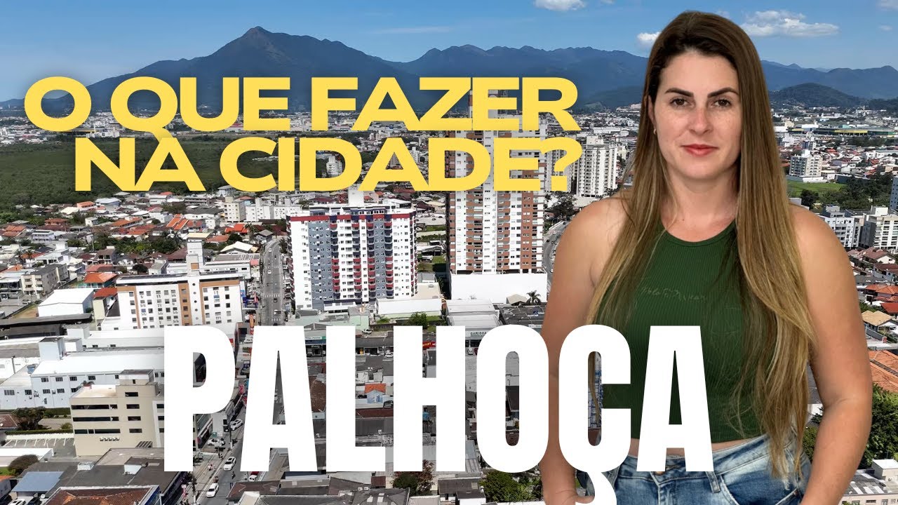 Palhoça, SC | COMO É A CIDADE?