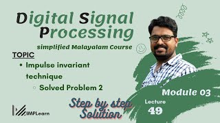 Impulse invariant method | Solved problem 2 | DSP Module 3 | Lecture 49