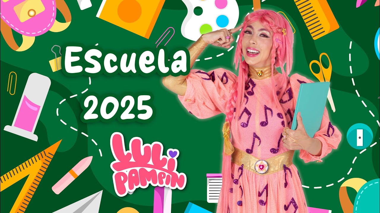 Luli Pampín - ESCUELA 2025 🏫📚🔤