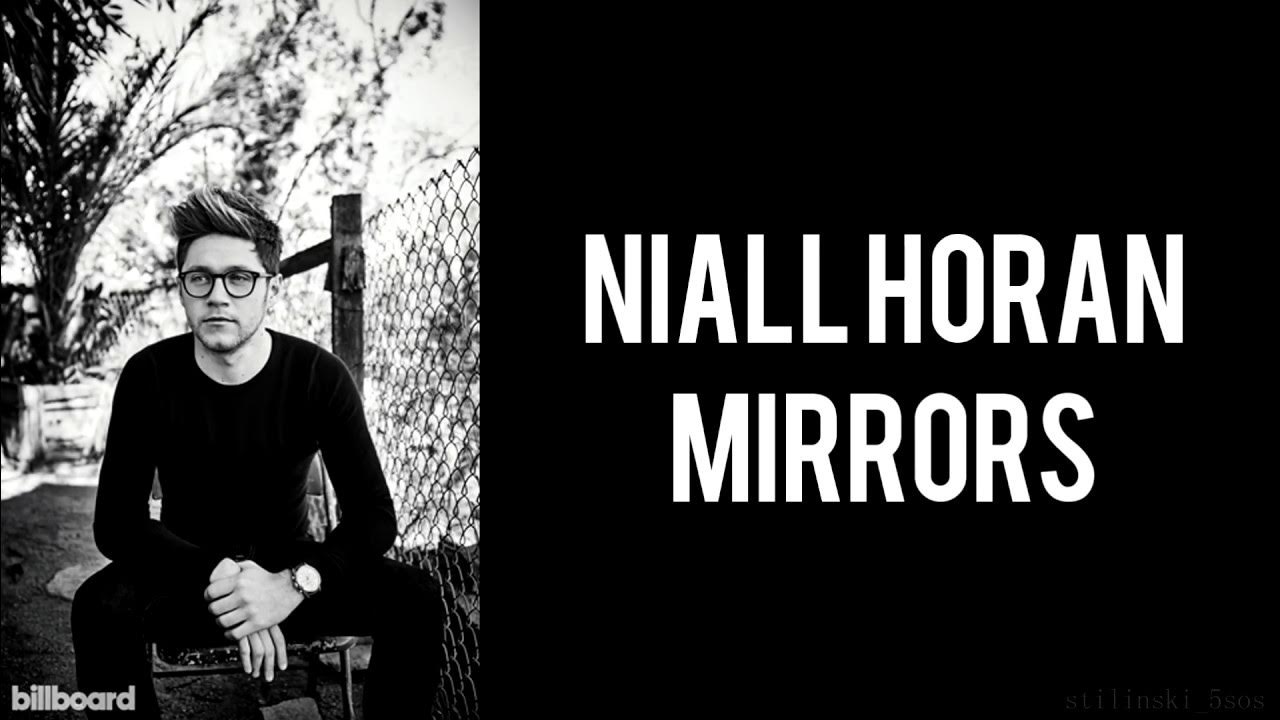 Niall Horan Mirrors (Lyrics) (Studio Version) YouTube