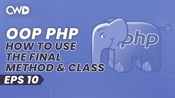 What Is The Final Method & Class? | Introduction To Object-Oriented PHP | PHP Tutorials