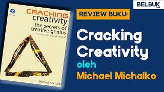 Cracking Creativity oleh Michael Michalko | Review Buku