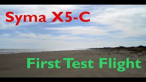 Syma X5c First Test Flight - Full Quality Video