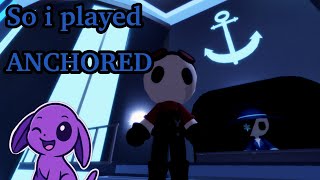 ⚓️⚓️⚓️[Anchored]🎮🪸🧩{So i played Anchored}🧸💯❤️
