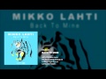Mikko Lahti – Back to Mine (Original Mix) [Tiger Tycoon]