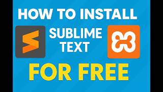 Install sublime Text and XAMPP for free  - Lesson 2