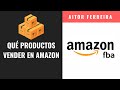 ❓QUÉ PRODUCTOS VENDER en AMAZON FBA ESPAÑA/EUROPA en 2022