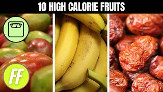 10 HIGH CALORIE FRUITS TO HELP YOU GAIN WEIGHT