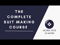 Master the Art of Suit Making From Home: The Complete Online Course