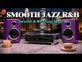 Smooth Jazz &amp; Soul R&amp;B - Calm Night Vibes with City Lights