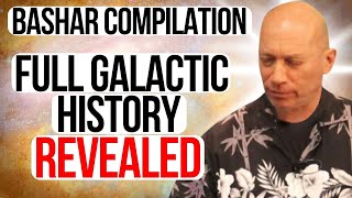 Bashar Reveals Your Soul’s COMPLETE Galactic History (Compilation) || Bashar