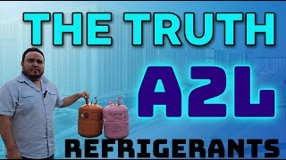 The TRUTH About A2L Refrigerants - What Every Technician Must Know!