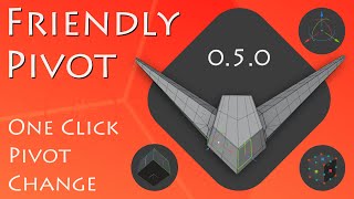 Blender Friendly Pivot addon 0.5.0 intro