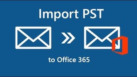Import PST file into Office 365 mailbox (Using AZCopy)