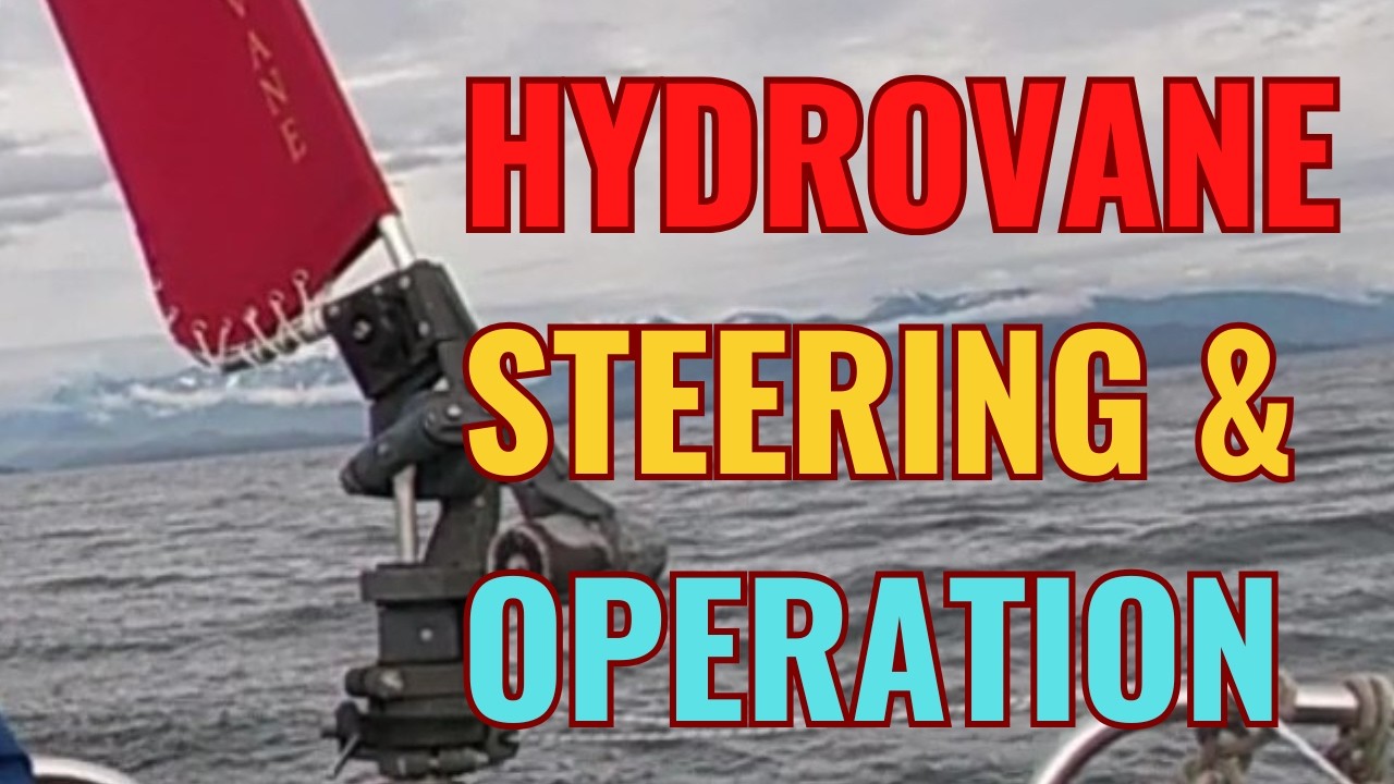 Hydrovane Windvane Self-Steering Introduction and Operation