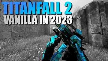How To Play Titanfall 2 Vanilla in 2023 (Matchmaking Tips)