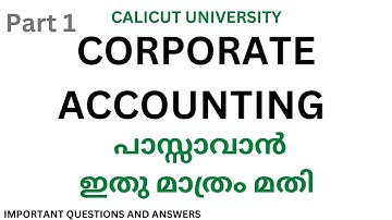 CORPORATE ACCOUNTING /IMPORTANT QUESTIONS AND ANSWERS/ PART 1/ CALICUT UNIVERSITY/ THIRD SEMESTER