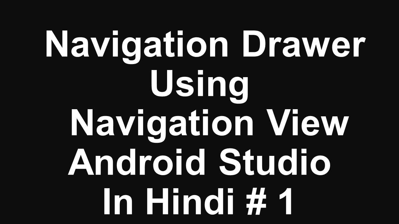 Navigation Drawer Using Navigation View Android Studio In Hindi #1 ...