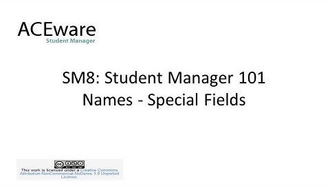 SM8 - Student Manager 101 - Names - Special Fields