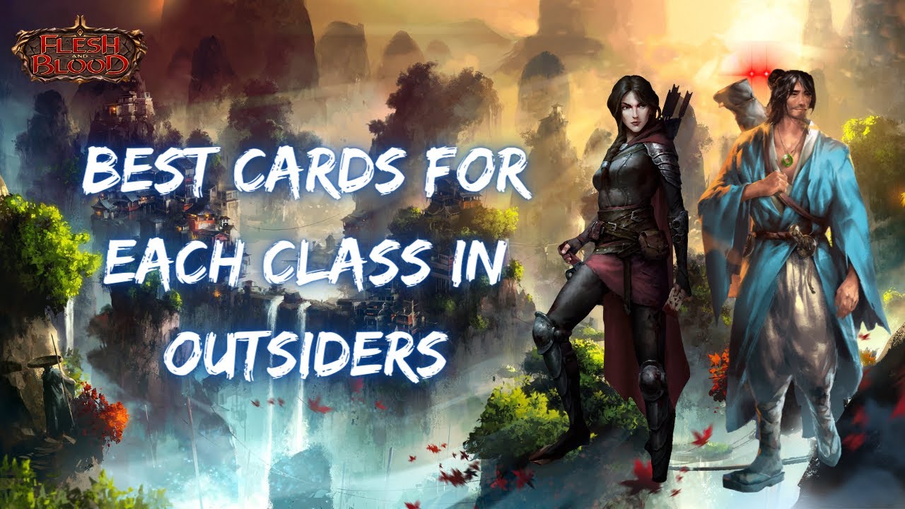 The Best Cards for Each Class in Outsiders/Limited Play Thoughts - Flesh  and Blood TCG