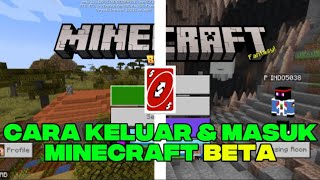 Cara keluar dan masuk minecraft beta