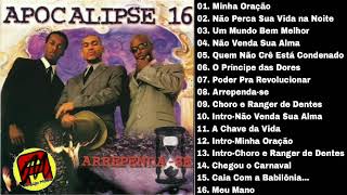 Apocalipse 16 - Arrependa-se (Álbum Completo)