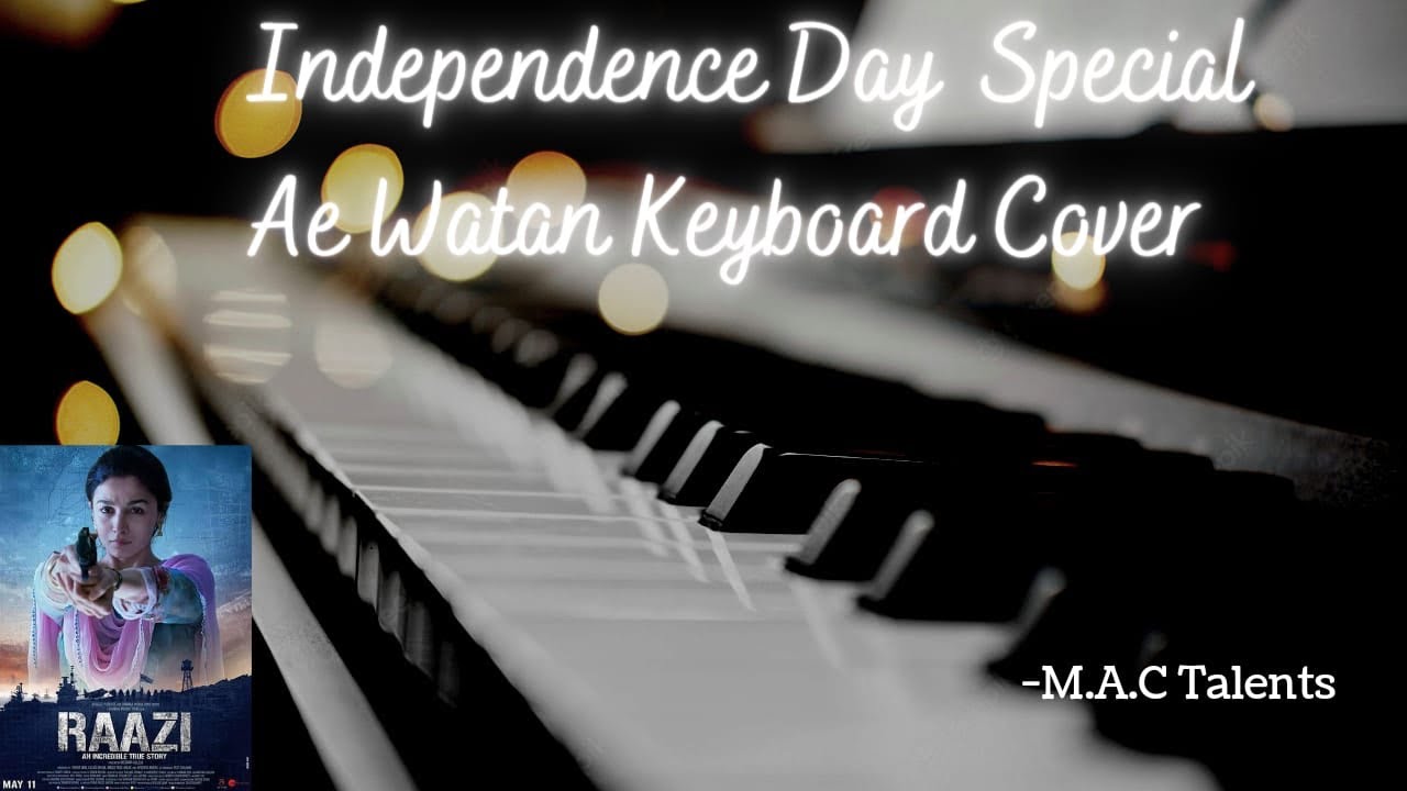 Ae Watan Keyboard Cover | M.A.C Talents