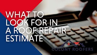 What Should You Look For In A Roof Repair Estimate- Roof Estimates and More
