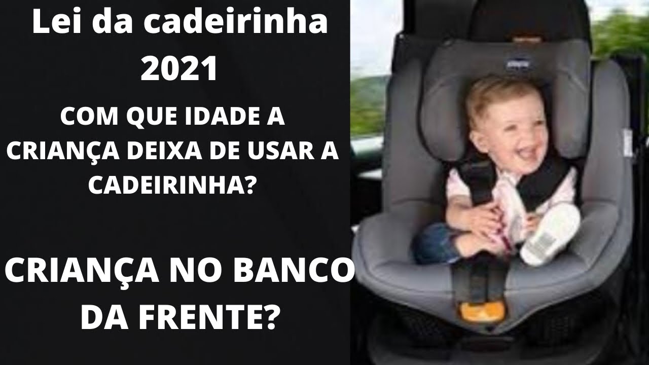Com quantos anos a criança deixa de usar a cadeirinha Clearance