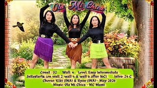 Ola Mi Chica Line Dance Easy Intermediate Choreo:kiki (Ina) & Ryan (Ina) - May 2026 Glams Ld