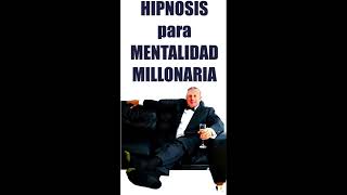 HIPNOSIS para MENTALIDAD MILLONARIA by Hipnosis Lima Peru 33 views 5 months ago 55 seconds