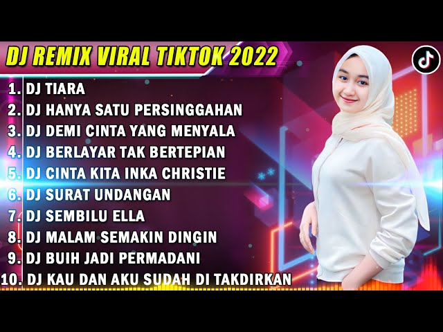 DJ TIKTOK TERBARU 2022 - DJ TIARA | DJ HANYA SATU PERSINGGAHAN FULL ALBUM class=