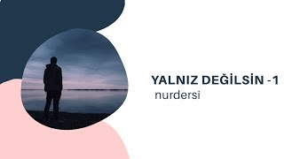 Yalnız Değilsin 1